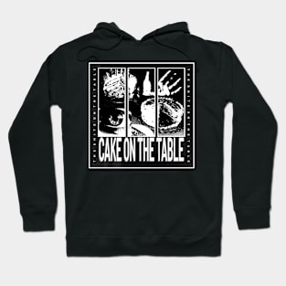 Cake On The Table Hoodie